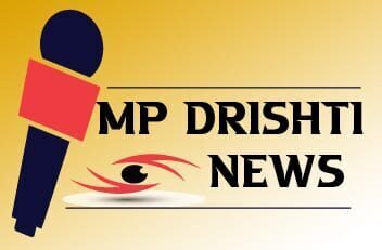 MP DRISHTI NEWS